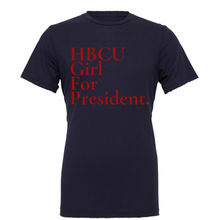 Load image into Gallery viewer, HBCU Girl For President
