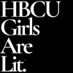 HBCU Girls Are Lit.