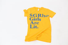 Load image into Gallery viewer, SGRho Girls Are Lit.
