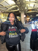 Load image into Gallery viewer, Limited &quot;HBCU Girls Black History.&quot; Hoodie
