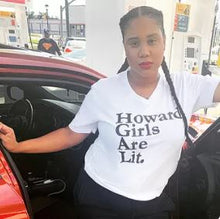Load image into Gallery viewer, V-Neck Howard Girls Are Lit. T-Shirt
